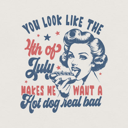 You Look Like the 4th of July PNG, Retro America Hot Dog - 300 DPI Design