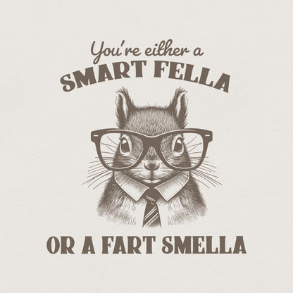 Smart Fella or Fart Smella PNG, Squirrel T-Shirt Design - 300 DPI Design
