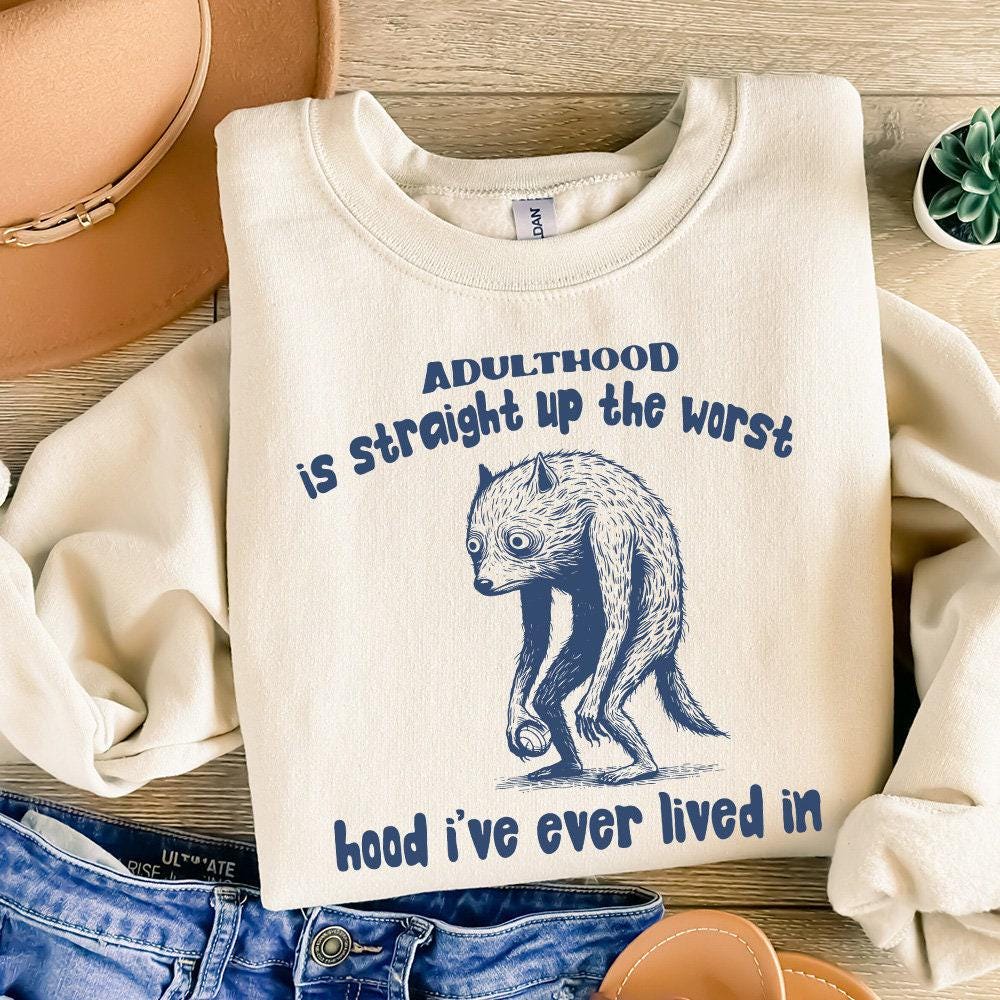 Adulthood is The Worst Hood I've Lived In PNG, Funny Tired Animal - 300