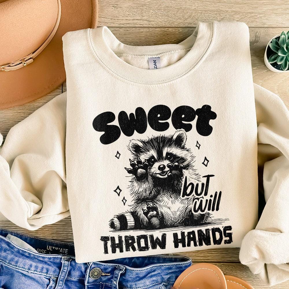 Sweet but Will Throw Hands Funny Raccoon Png, Snarky Png - 300 DPI Design