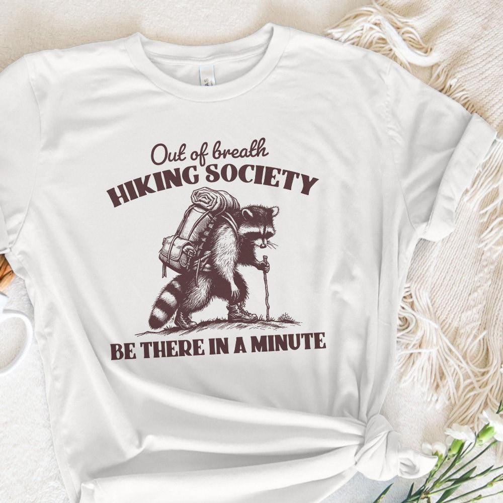 Out of Breath Hiking Society PNG, Sarcastic Raccoon Sayings - 300 DPI
