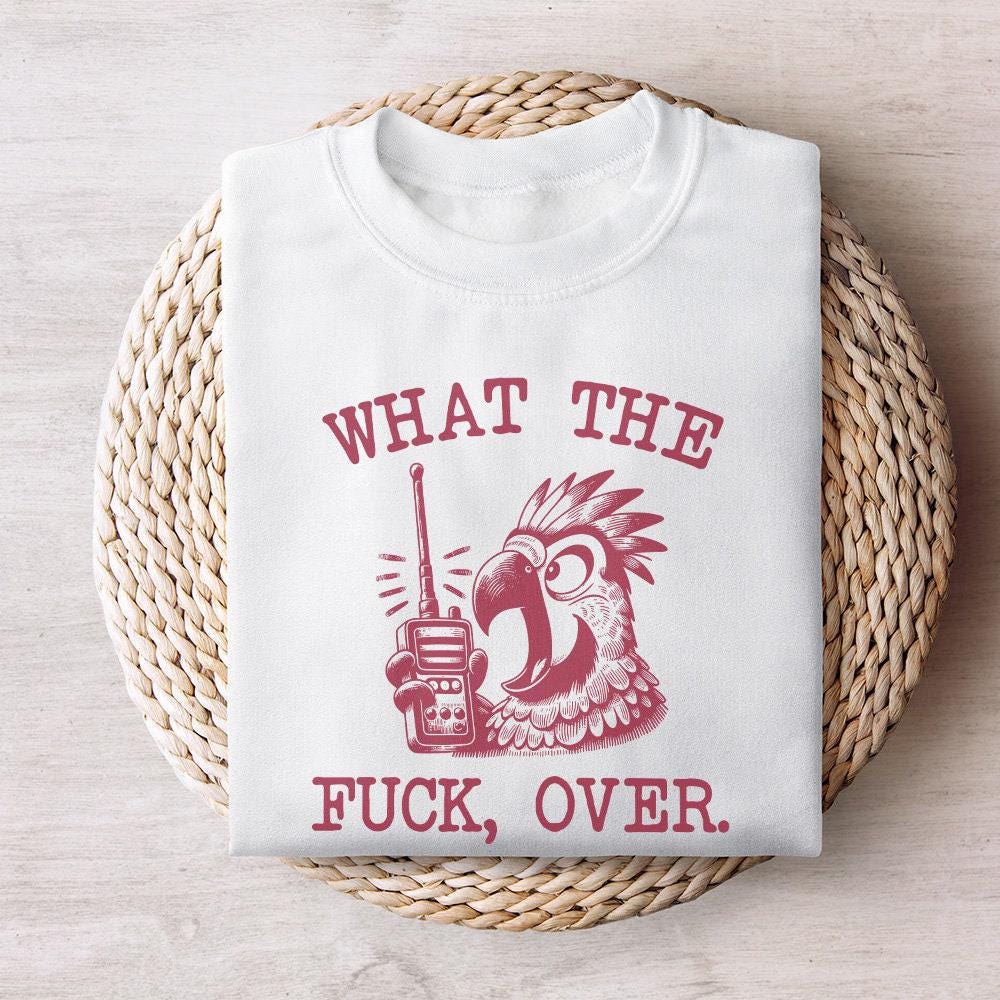 What the Fuck, Over PNG - 300 DPI Design for T-Shirt
