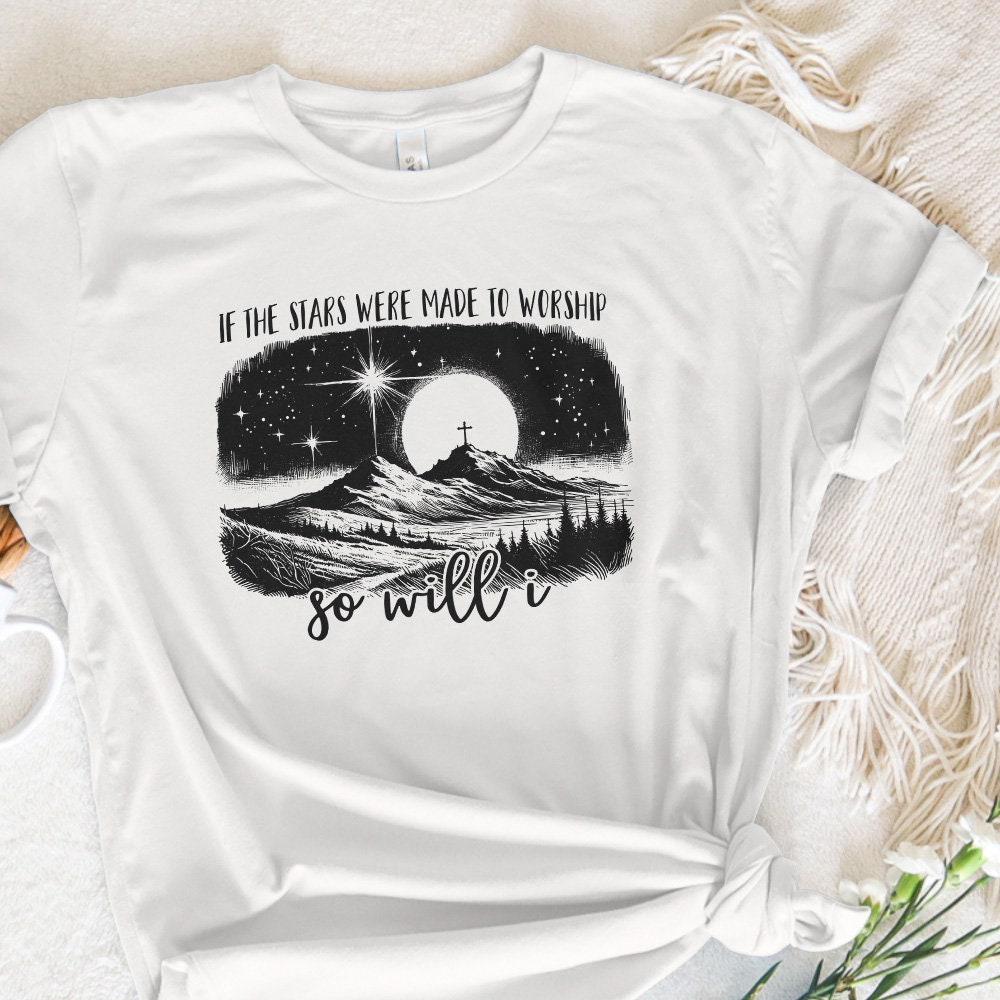If the Stars Were Made to Worship Png, Christian Svg - 300 DPI Design for