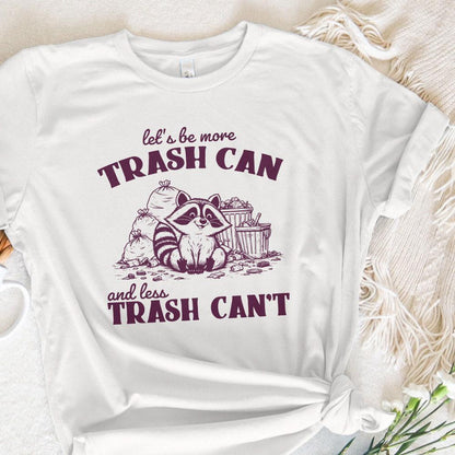 More Trash Can Less Trash Can't Funny Racoon PNG, Trash Panda PNG - 300
