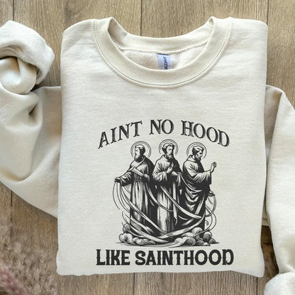 Ain't No Hood Like Sainthood Png, Religious Png - 300 DPI Design for