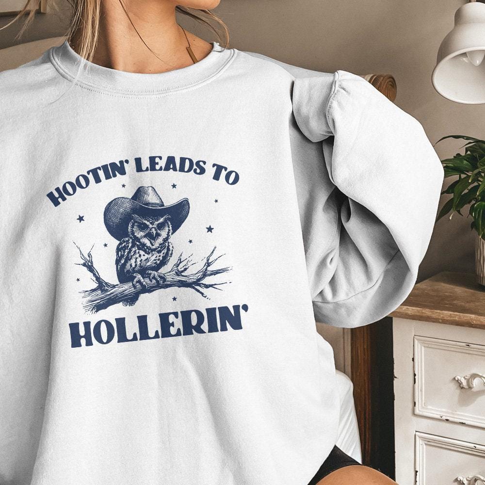 Hootin’ Leads to Hollerin' Cowboy Owl Png, Funny Meme Western Shirt - 300