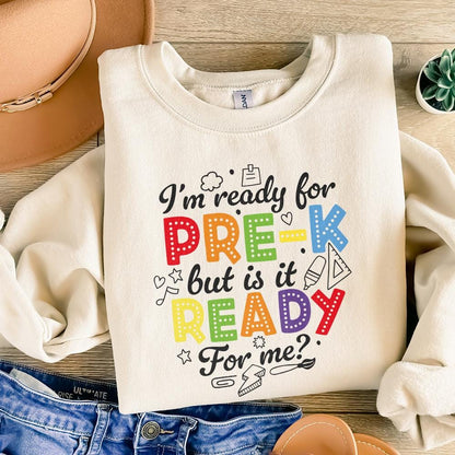 I'm Ready for Pre k but is It Ready for Me png, Pre K Shirt Back to