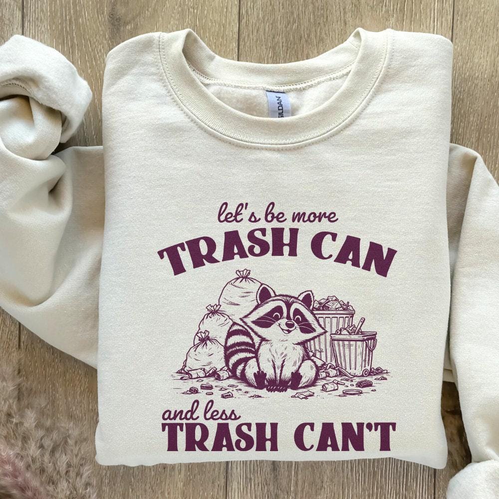 More Trash Can Less Trash Can't Funny Racoon PNG, Trash Panda PNG - 300