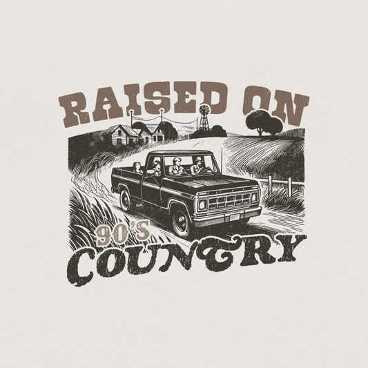 Raised on 90's Country PNG, Download - 300 DPI Design for T-Shirt