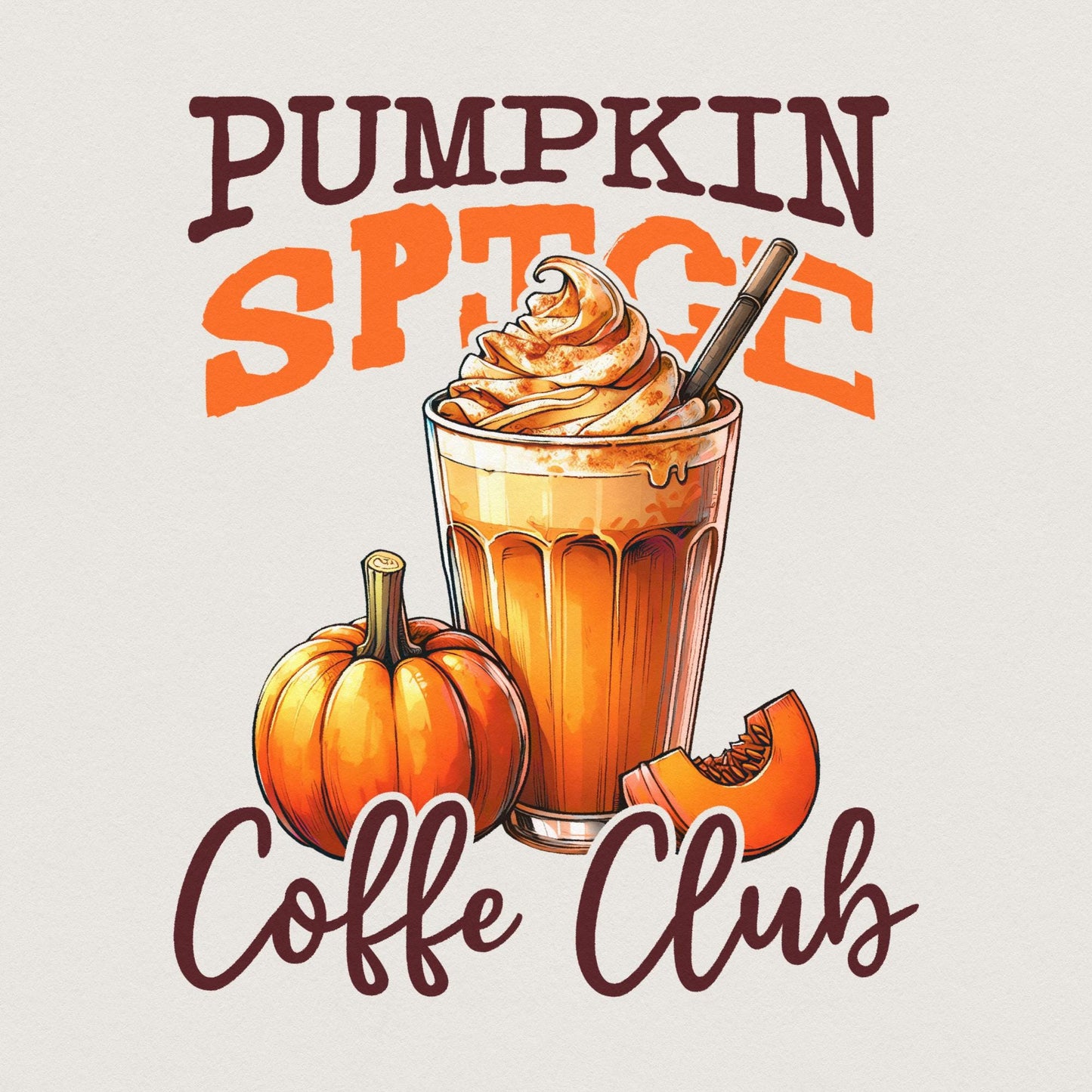 Pumpkin Spice Png, Thanksgiving png - 300 DPI Design for T-Shirt