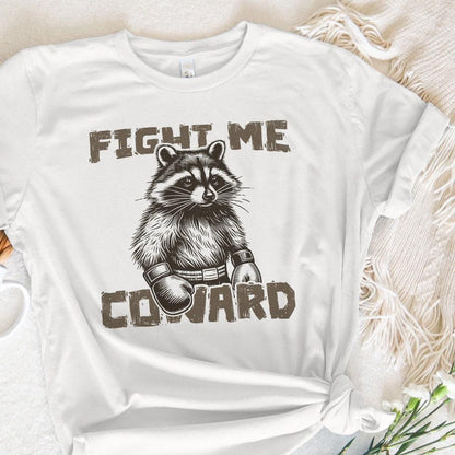 Fight Me Coward png, Funny Racoon Png - 300 DPI Design for T-Shirt