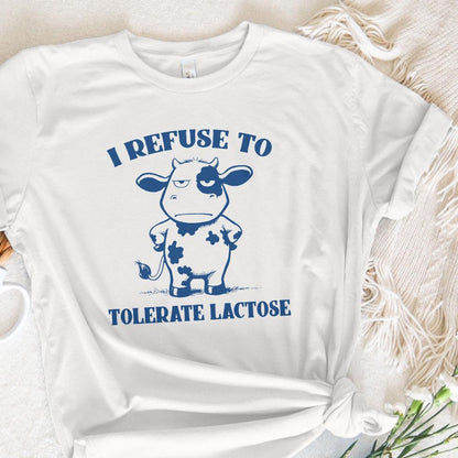 I Refuse to Tolerate Lactose Png, Dairy Free Cow - 300 DPI Design for