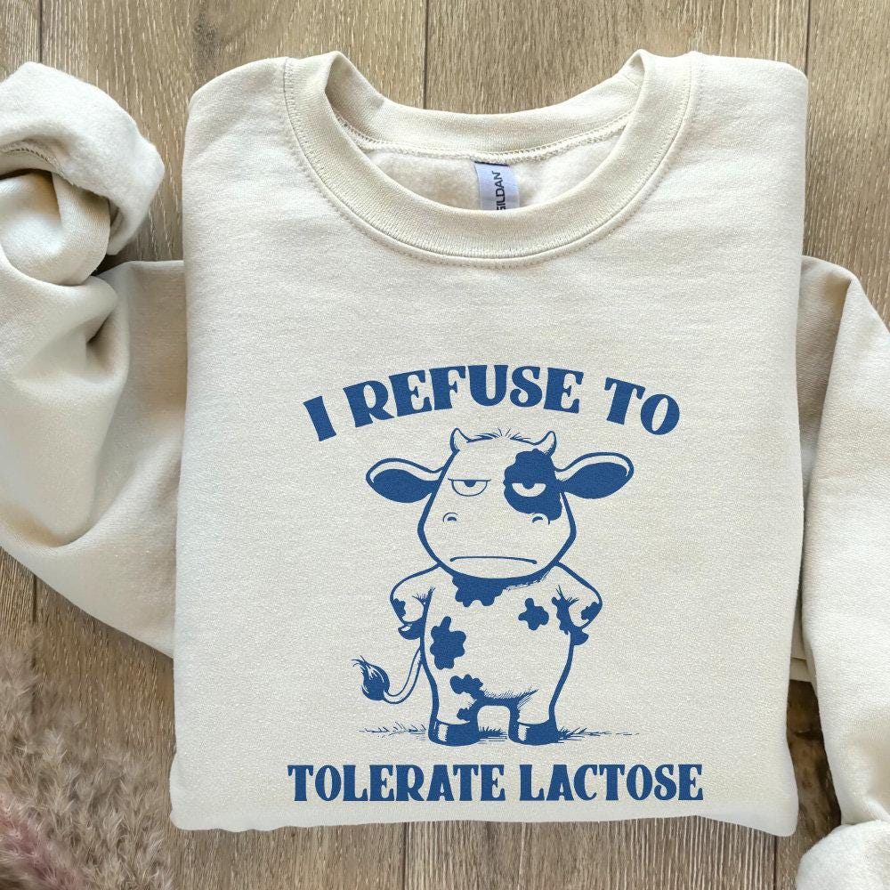 I Refuse to Tolerate Lactose Png, Dairy Free Cow - 300 DPI Design for