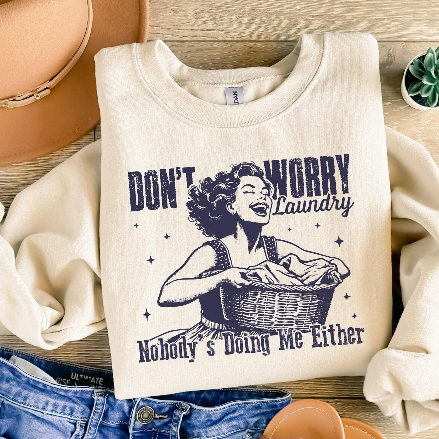 Don't Worry Laundry PNG, Funny Sarcastic Retro Housewife Design - 300 DPI