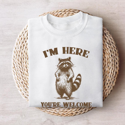 Funny Grumpy Raccoon I'm Here You're Welcome Hand Drawn Instant Download
