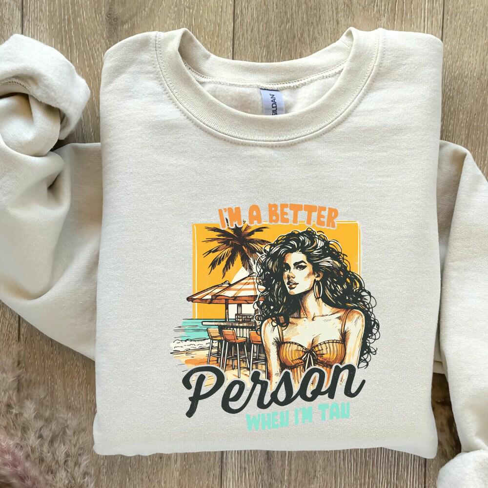 Trendy Summer PNG SVG, I Am Better Person When I'm Tan Aesthetic Beach