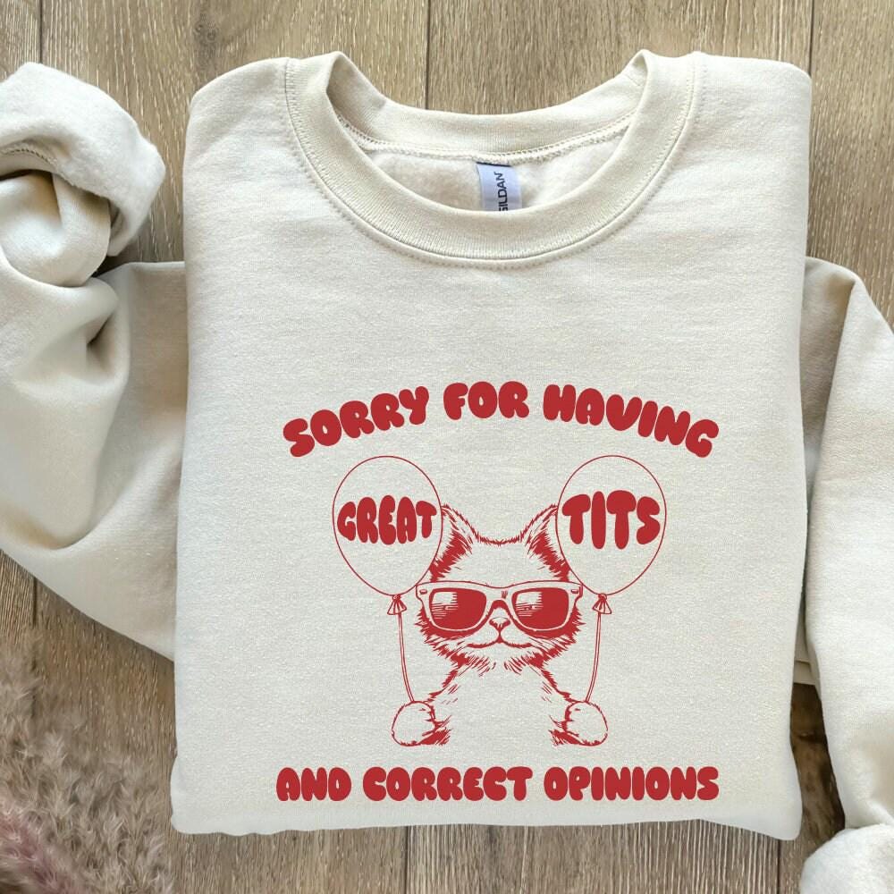 Sorry For Having Great Tits Funny Feminism and Sarcastic Cat Vintage