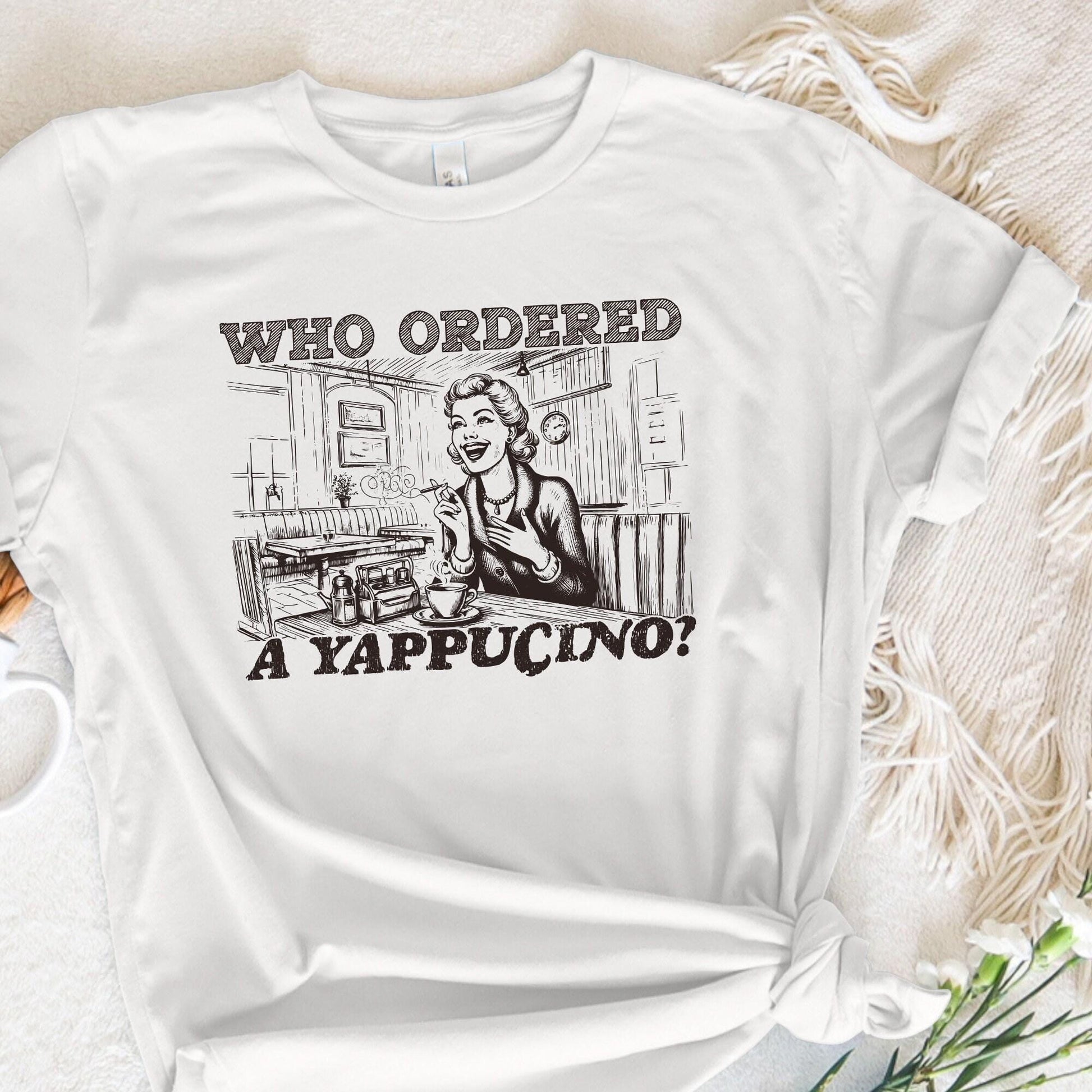 Who Ordered a Yappachino Retro Woman in Coffee Shop PNG, Vintage Cafe