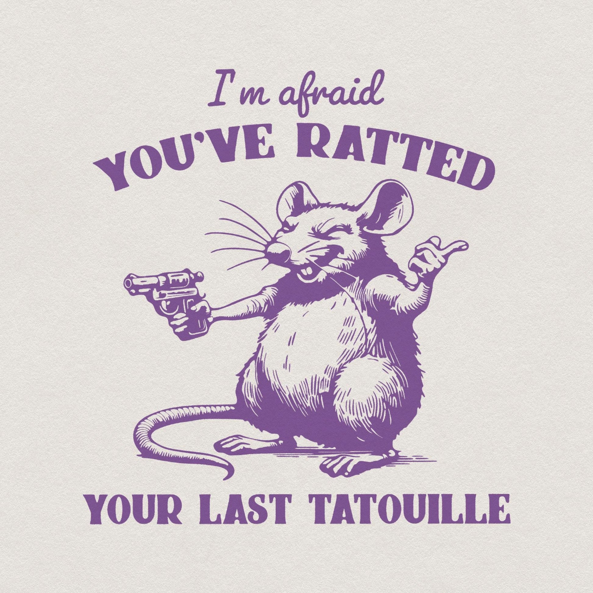 You've Ratted Your Last Tatouille Funny Rat Vintage Cooking Shirt,