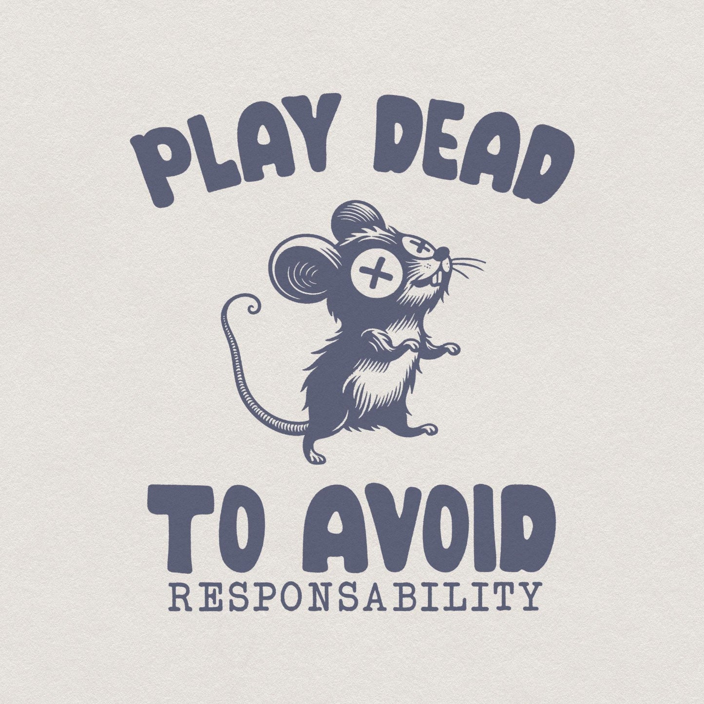 Play Dead png Alt 2, Avoid Responsability PNG - 300 DPI Design for T-Shirt