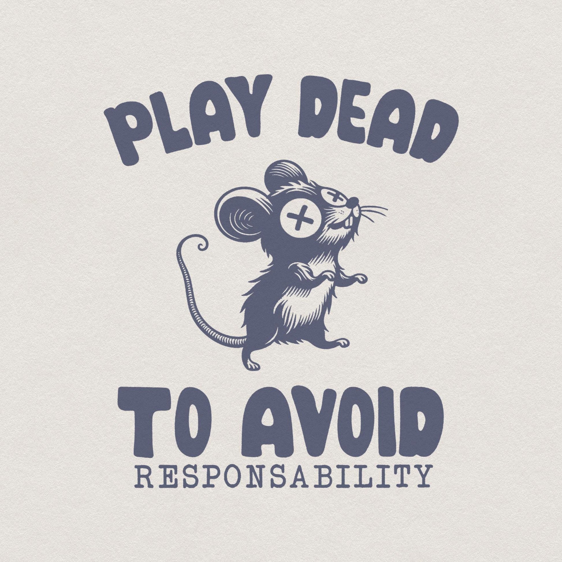 Play Dead png Alt 2, Avoid Responsability PNG - 300 DPI Design for T-Shirt