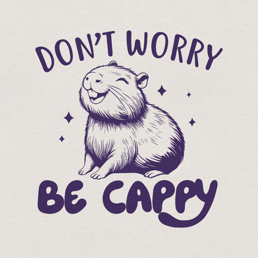 Don't Worry Be Capy PNG Alt 2, Swag Capybara PNG - 300 DPI Design for