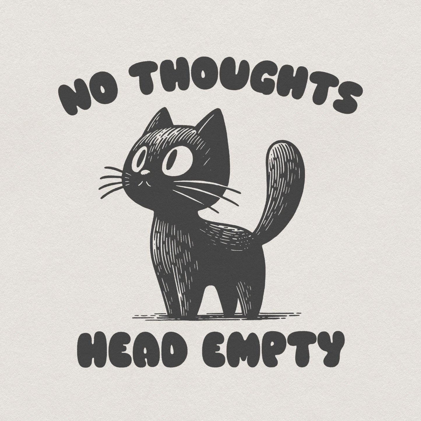 No Thoughts Head Empty Black Cat, Kawaii Funny Black Kitty - 300 DPI