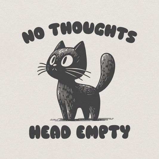 No Thoughts Head Empty Black Cat, Kawaii Funny Black Kitty - 300 DPI