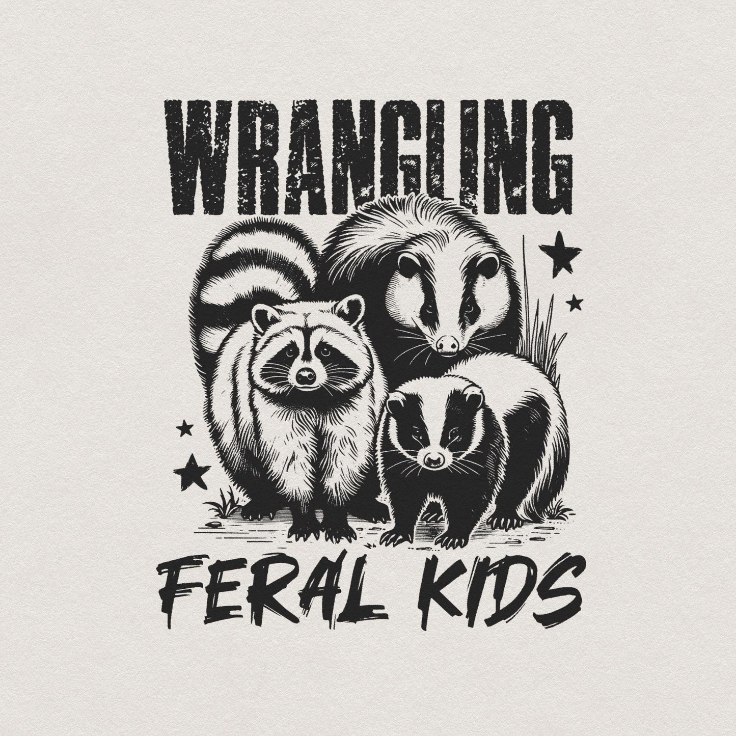 Wrangling Feral Kids PNG Alt 2, Funny Raccoon Kids PNG - 300 DPI Design