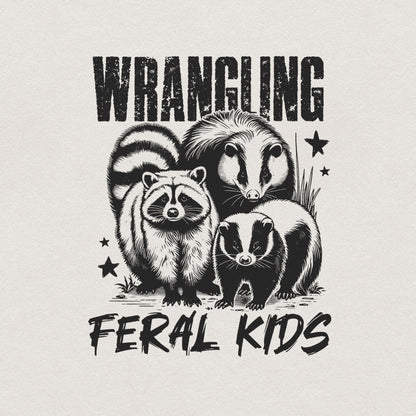 Wrangling Feral Kids PNG Alt 2, Funny Raccoon Kids PNG - 300 DPI Design