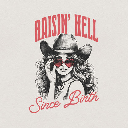 Raising Hell Since Birth PNG Alt 2, Retro Cowgirl PNG - 300 DPI Design