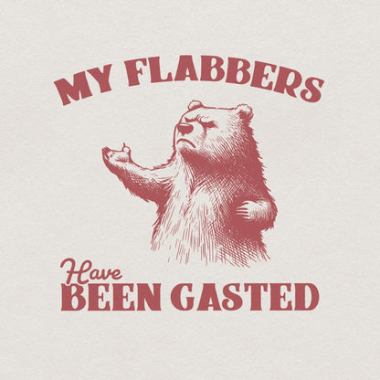 All of My Flabbers Are Gasted PNG, Funny Bear Sublimation Digital