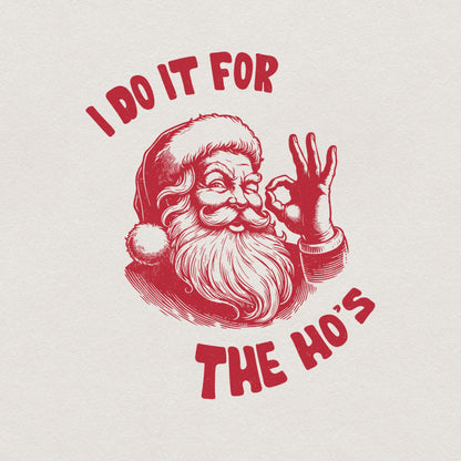 I Do It For The Hos Png Alt 2, Funny Santa Png - 300 DPI Design for T-Shirt