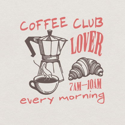 Coffee Club Lover PNG, Trendy Coffee PNG - 300 DPI Design for T-Shirt