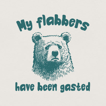 All of My Flabbers Are Gasted PNG Alt 2, Funny Bear Sublimation Digital