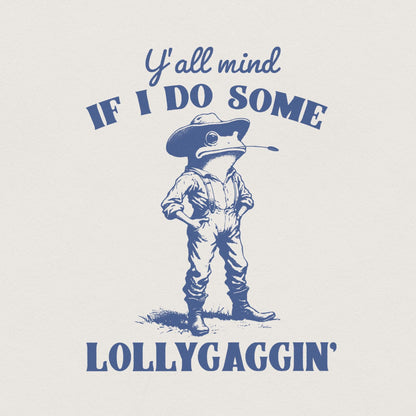 Y'all Mind If I Do Some Lollygagging? Funny Frog and Toad PNG, Meme
