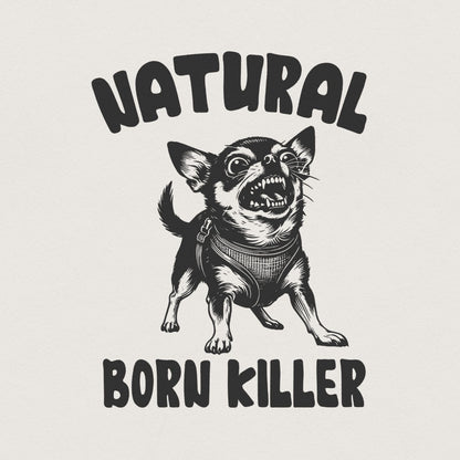 Born Killer Chihuahua PNG Clipart, Funny Dog Art - 300 DPI Design for