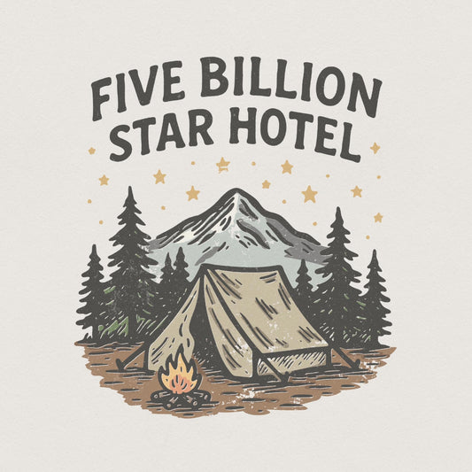 Five Billion Star Hotel PNG, Camping T-Shirt Design - 300 DPI Design for
