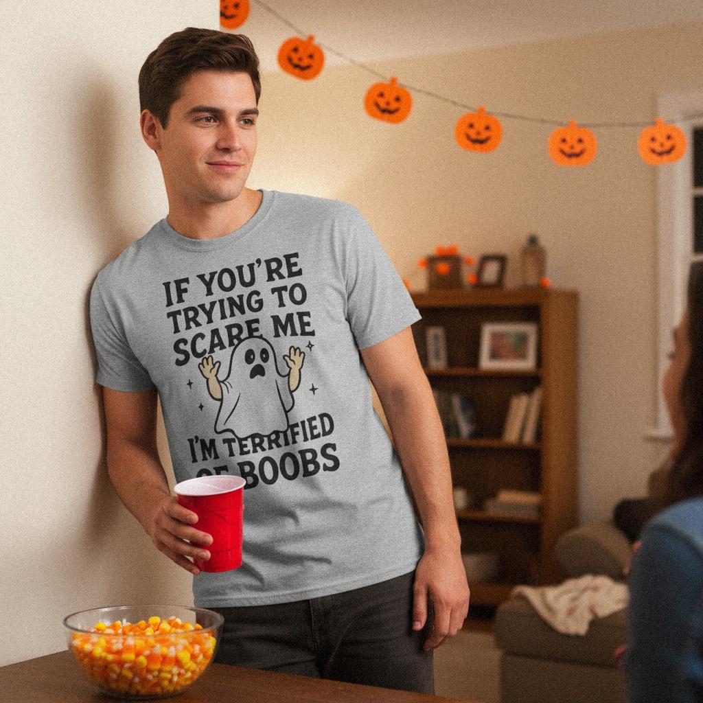If You’re Trying to Scare Me I’m Terrified of Boobs PNG, Funny Ghost