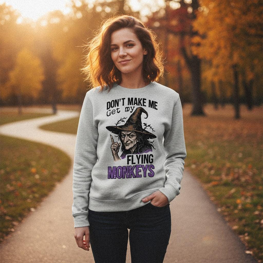 Don't Make Me Get My Flying Monkeys PNG, Witch Art Digital Download - 300