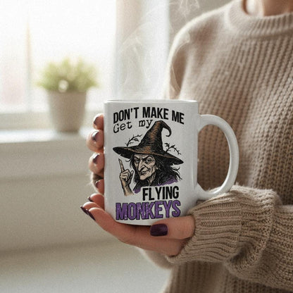 Don't Make Me Get My Flying Monkeys PNG, Witch Art Digital Download - 300