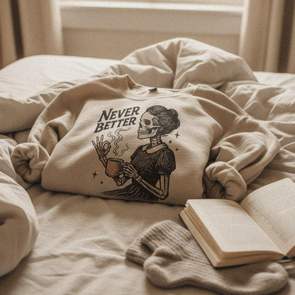 Never Better PNG, Skeleton Drinking Coffee Design - 300 DPI Design for