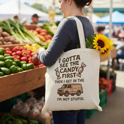 I Gotta See The Candy First PNG, Funny Van Digital Download - 300 DPI