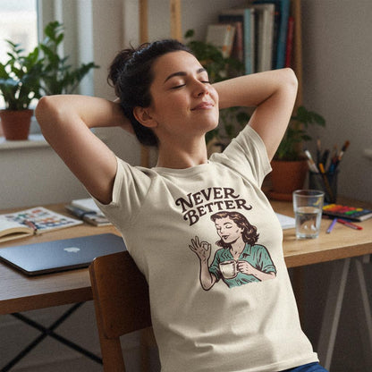 Never Better PNG Retro Coffee Art, Vintage Woman Illustration - 300 DPI