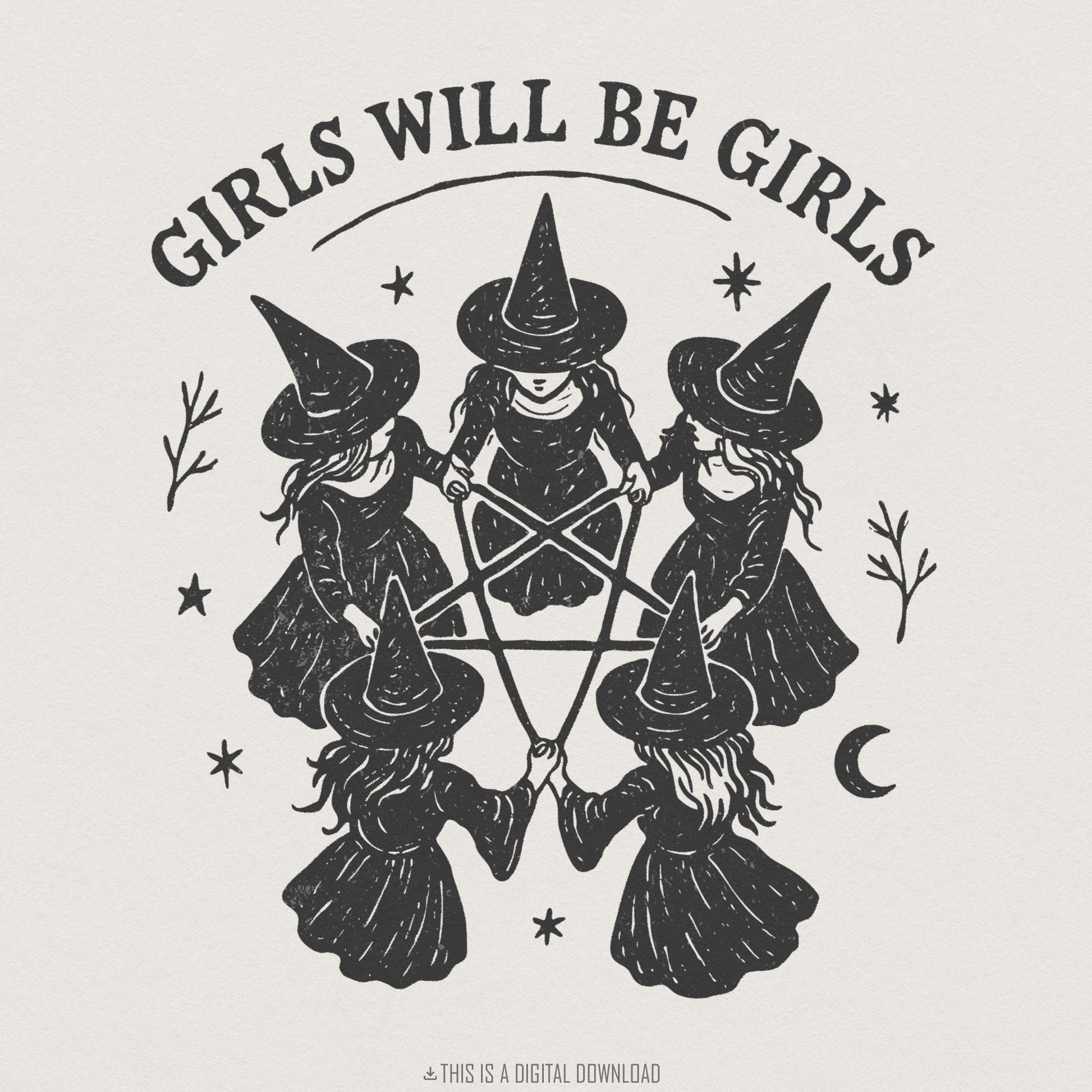 Girls Will Be Girls PNG, Witch Circle Clipart - 300 DPI Design for T-Shirt