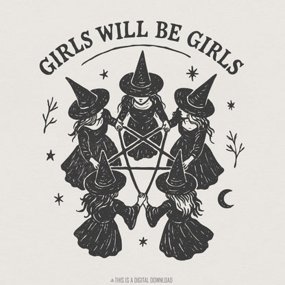 Girls Will Be Girls PNG, Witch Circle Clipart - 300 DPI Design for T-Shirt