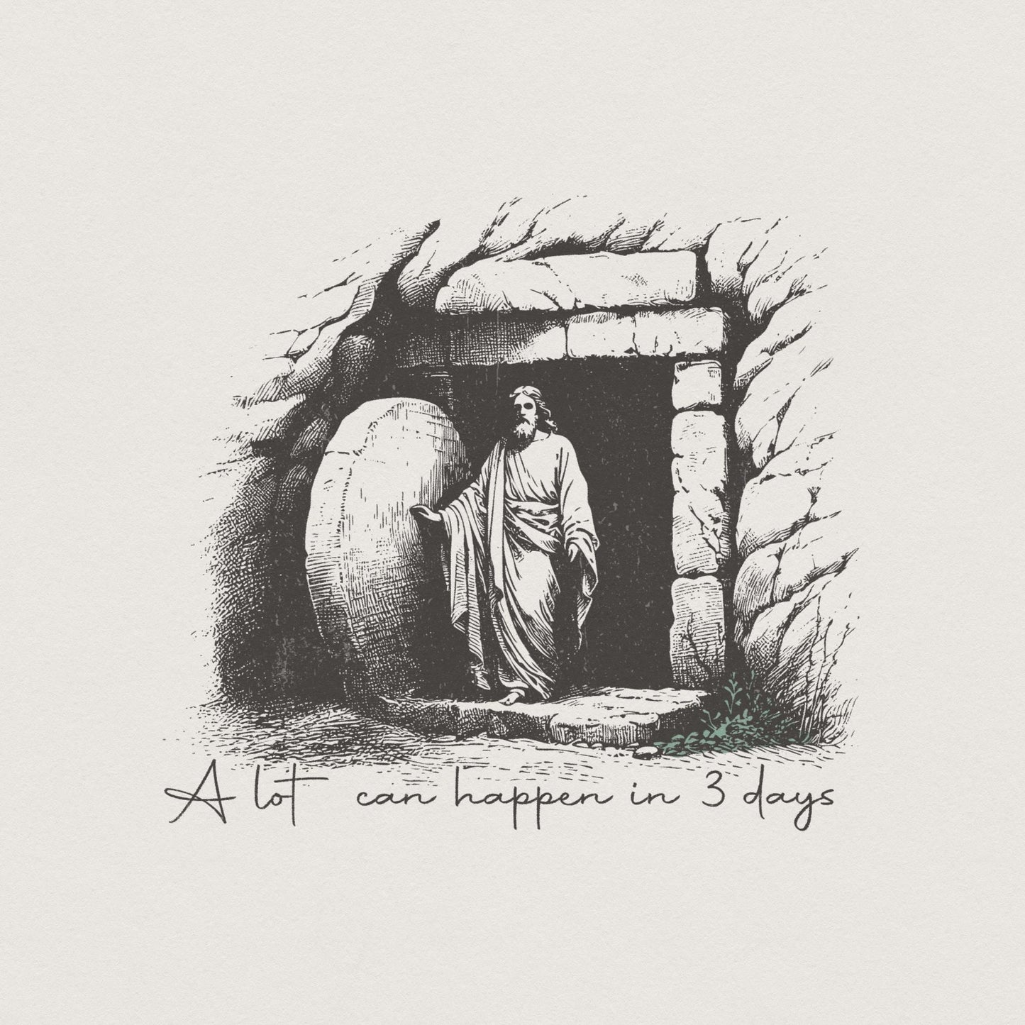 A Lot Can Happen in Three Days PNG, Easter Sublimation - 300 DPI Design