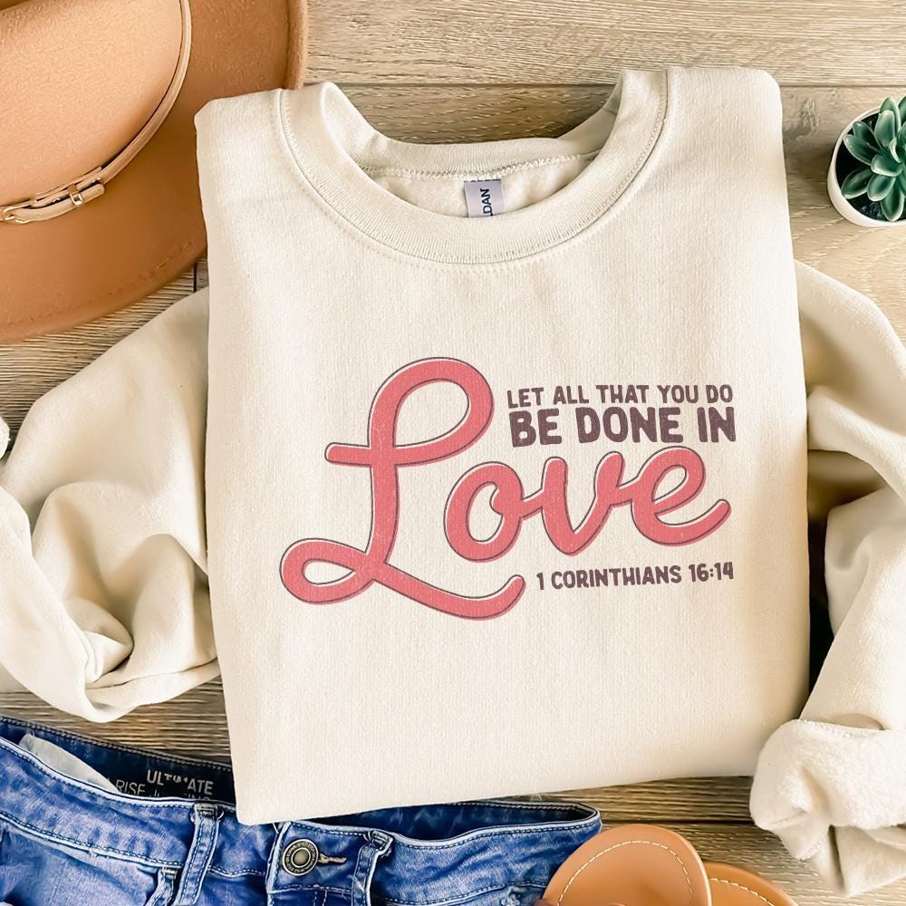 1 Corinthians 16:14 PNG, Let All That You Do Be Done in Love - 300 DPI