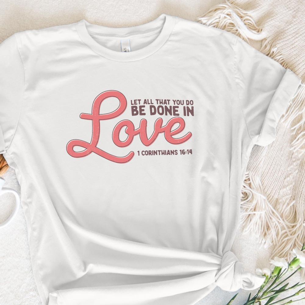 1 Corinthians 16:14 PNG, Let All That You Do Be Done in Love - 300 DPI