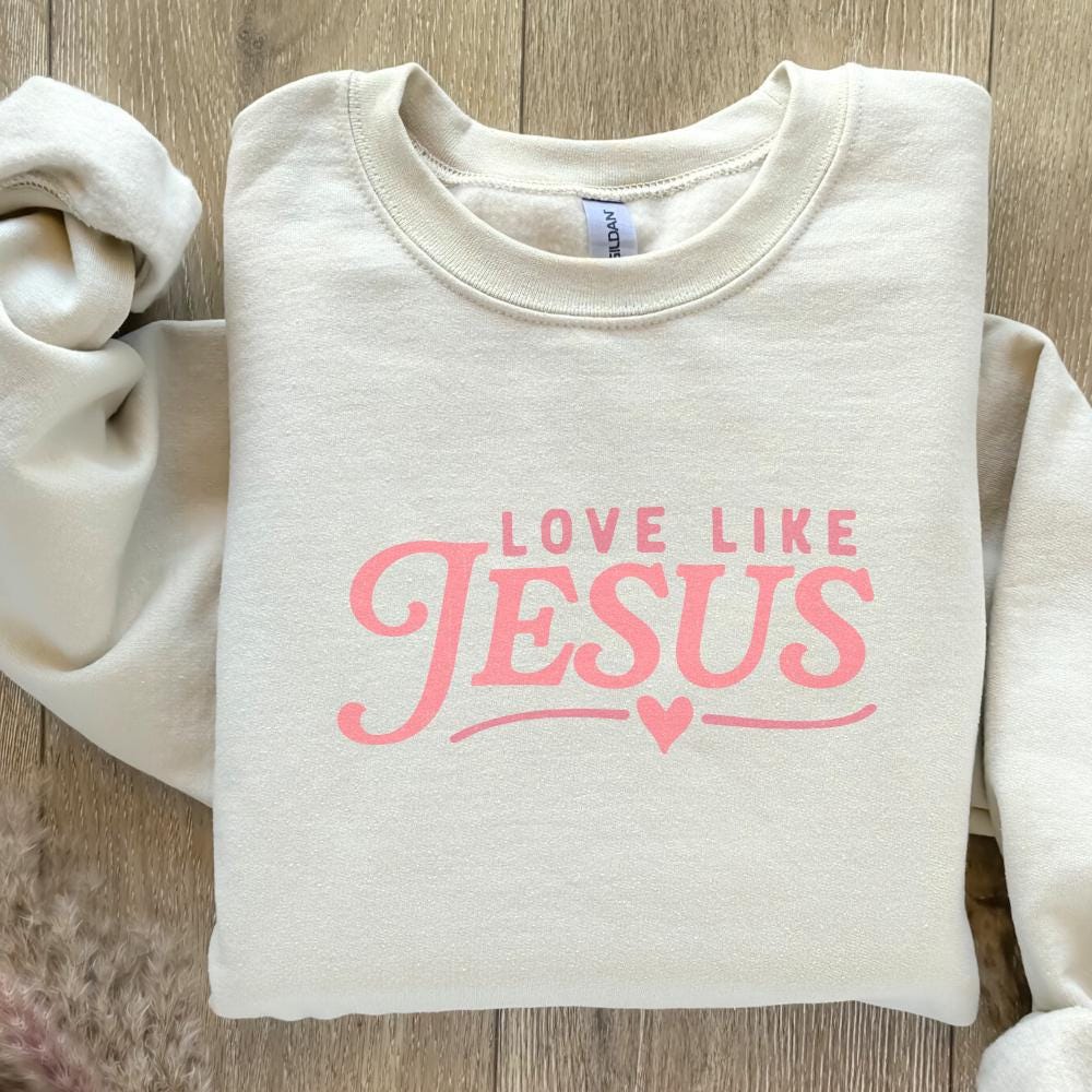 Love Like Jesus PNG, Valentine PNG - 300 DPI Design for T-Shirt